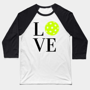 Love Pickleball Baseball T-Shirt